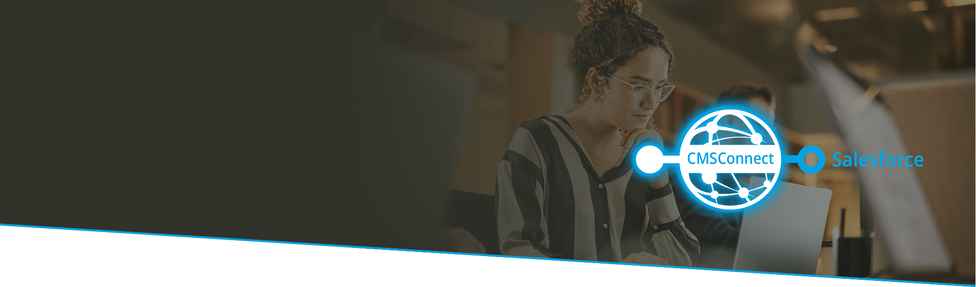 CMSConnect®_ Salesforce Banner-min-1