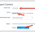 Canvas import content screen for a QTI .zip file with options to select a question bank.