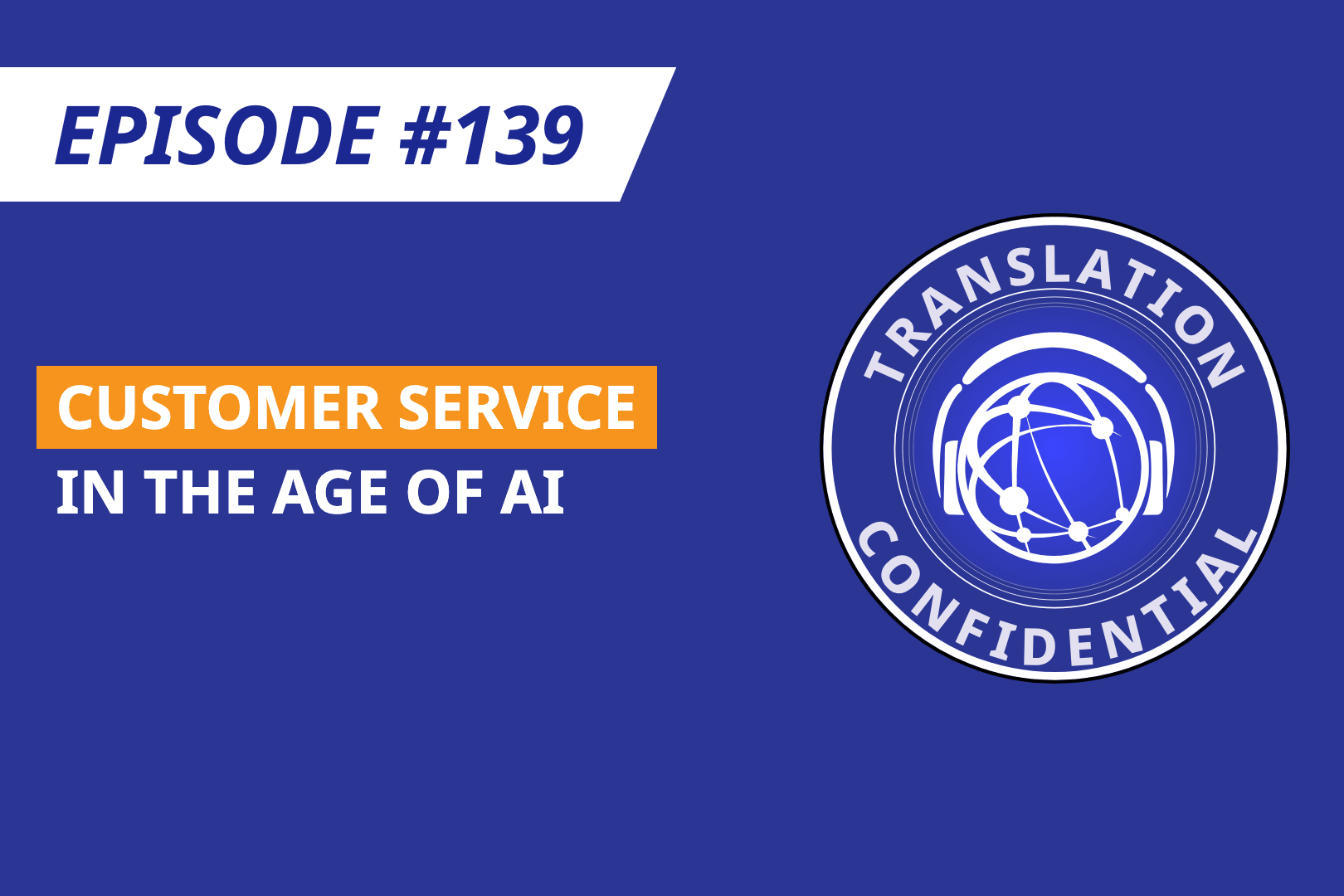 EP 139 — Customer Service in the Age of AI thumbnail