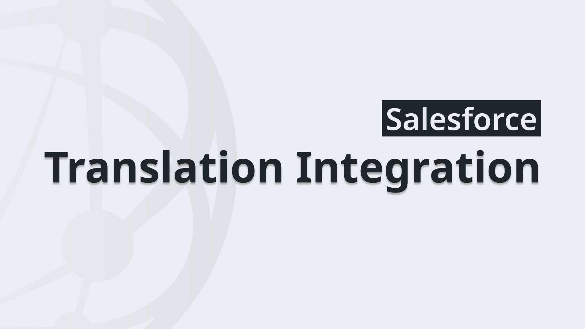 Salesforce Translation Integration