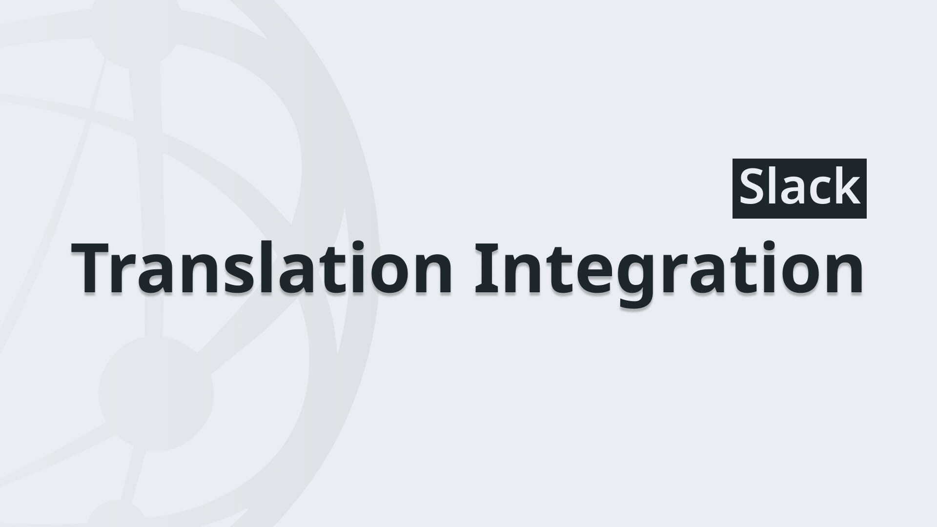 Slack Translation Integration