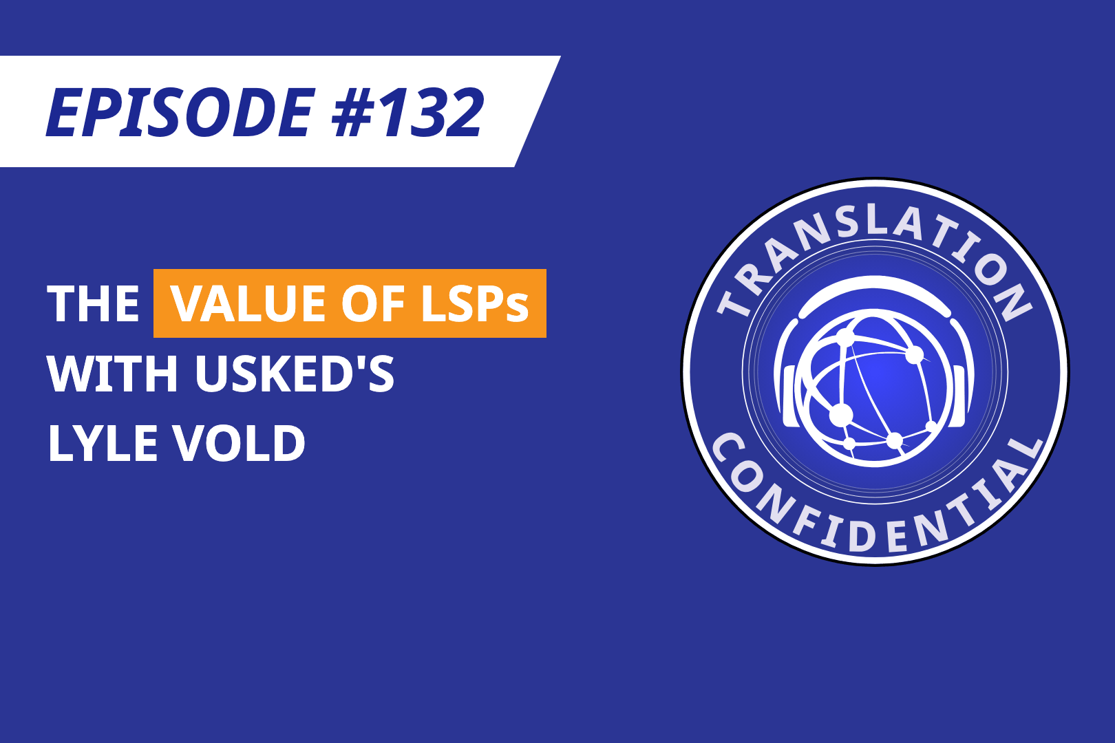 EP 132 — The Value of LSPs with Usked's Lyle Vold thumbnail